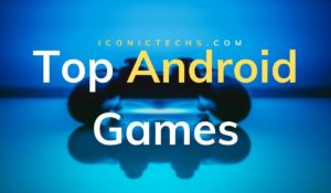 Read more about the article Top Latest Best Android Games To Play In 2021