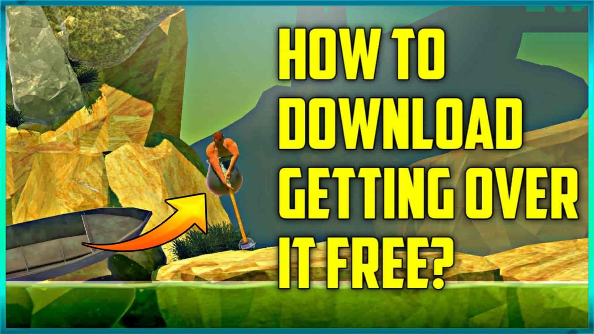 Read more about the article [Latest Version] How To Download Free Getting Over It Android Game?
