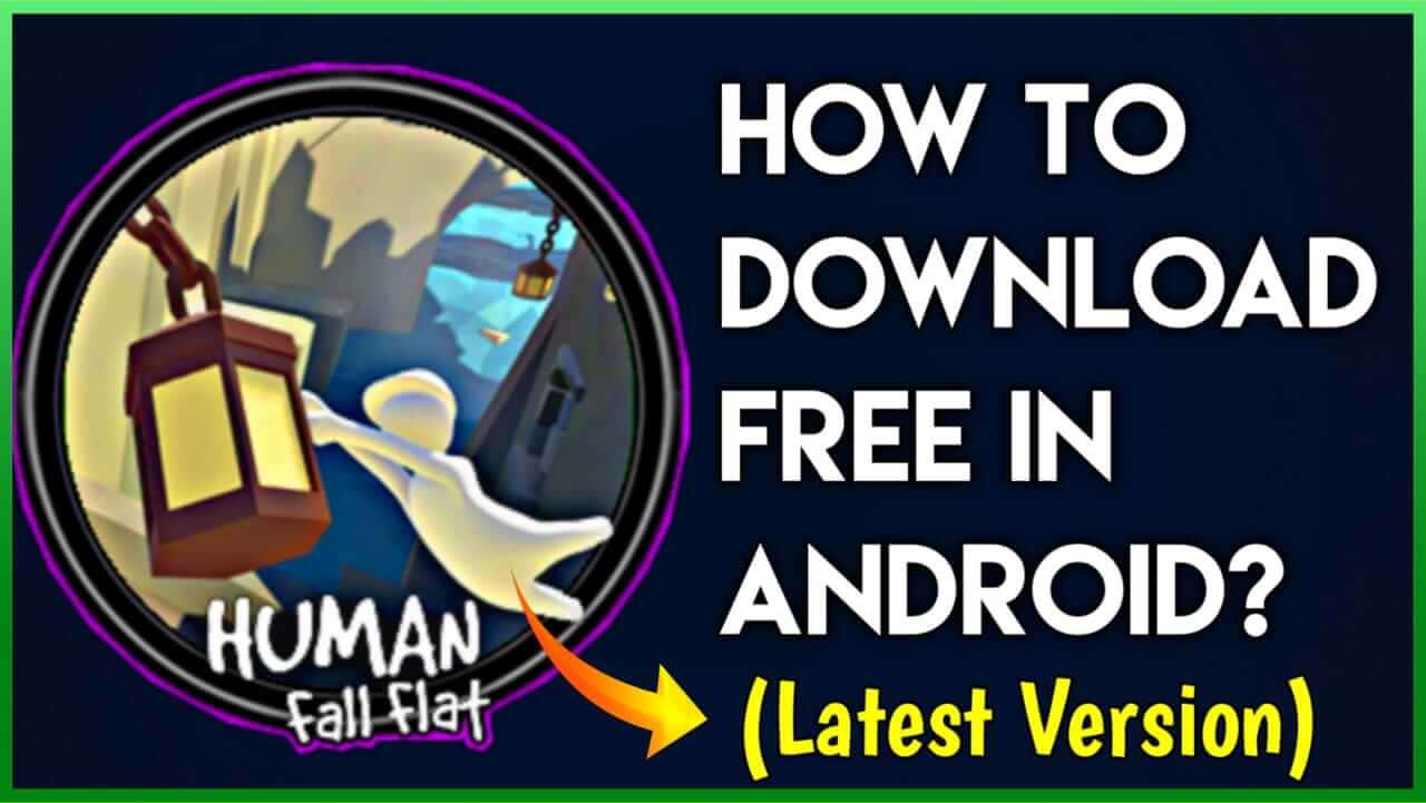 Download Human Fall Flat Free On Android