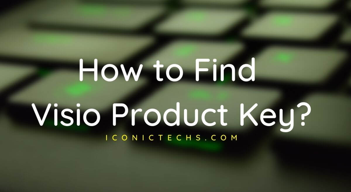 How to Find Microsoft Visio Product Key?
