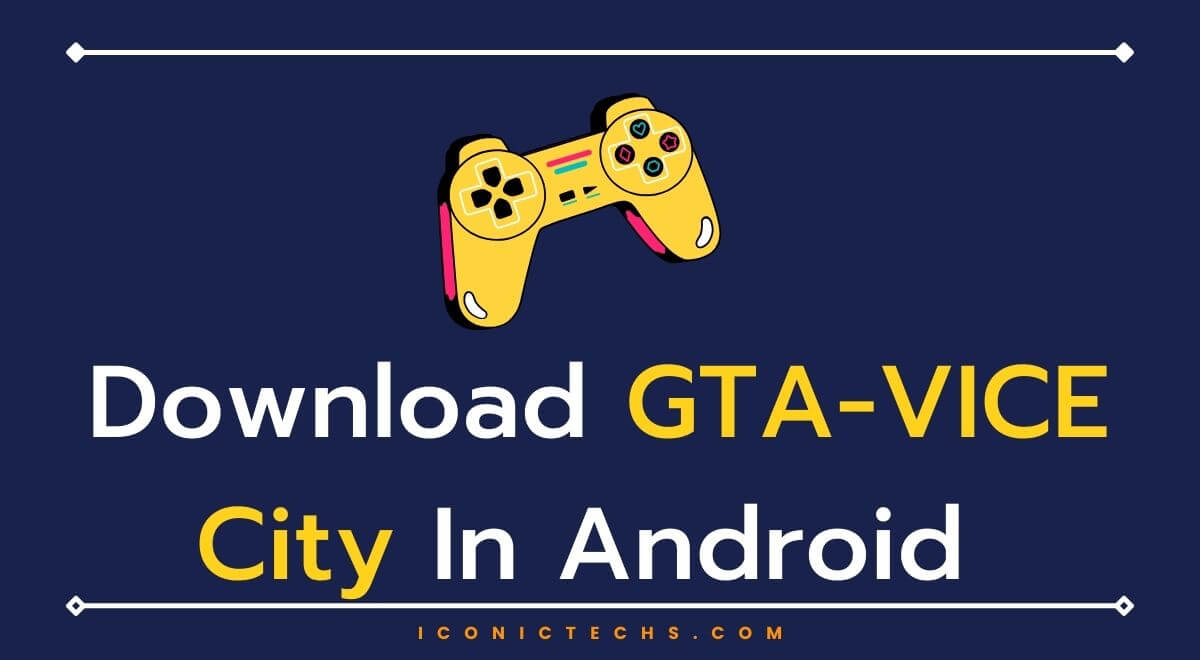 Download GTA-VICE City In Android