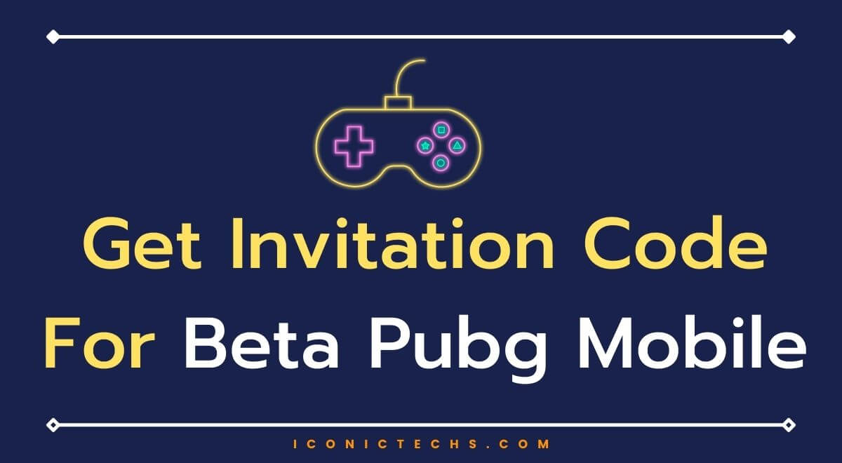 How To Get Invitation Code For Beta Pubg Mobile