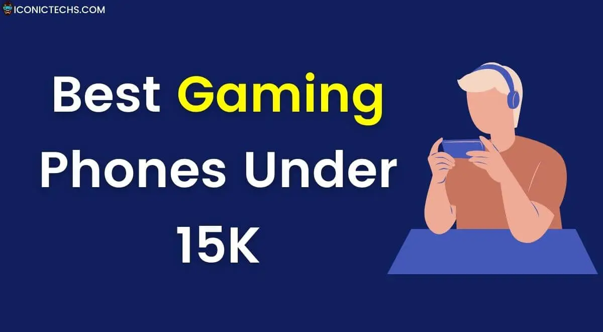 Read more about the article 🔥 Best Gaming Phone Under 15,000 For BGMI, PUBG, COD & FreeFire