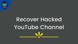Read more about the article How To Recover Hacked YouTube Channel?
