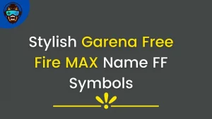 Stylish Garena Free Fire MAX Name FF Symbols.jpg