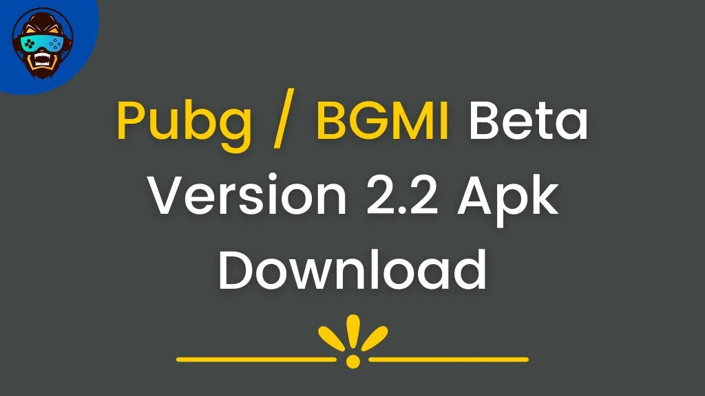You are currently viewing Pubg / BGMI Beta Version 2.2.1 Apk Download