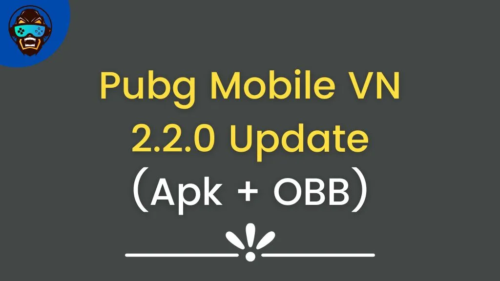 Read more about the article Pubg Mobile VN 2.2.0 Update (Apk + OBB)