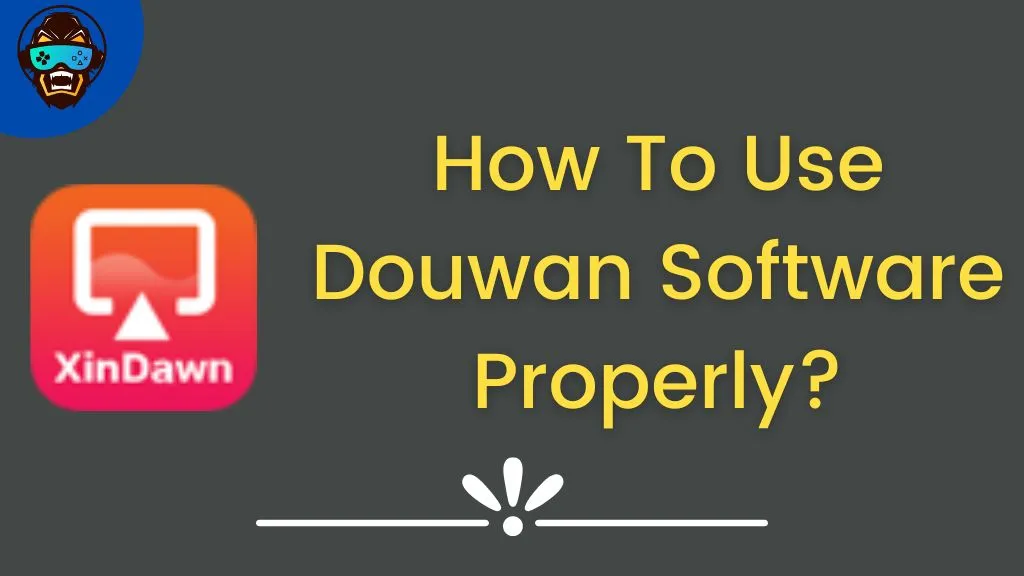 Read more about the article How To Use Douwan Software Properly?