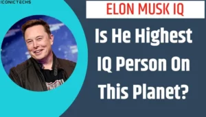 Read more about the article Elon Musk IQ: Is He Highest IQ Person On This Planet?