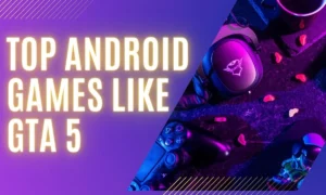 Read more about the article Top 25+ Games Like GTA 5 In Android